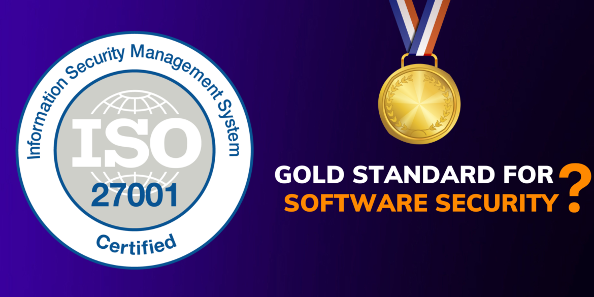 What does it mean to work with the ISO27001 Certified Software Supplier?