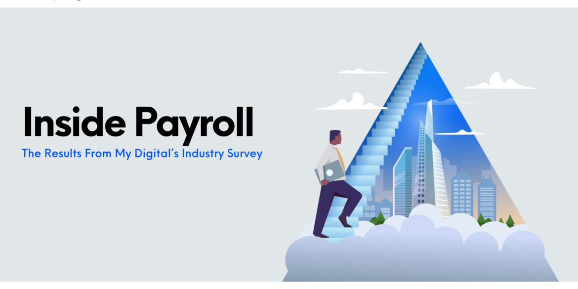 Inside Payroll: My Digital’s Industry Report
